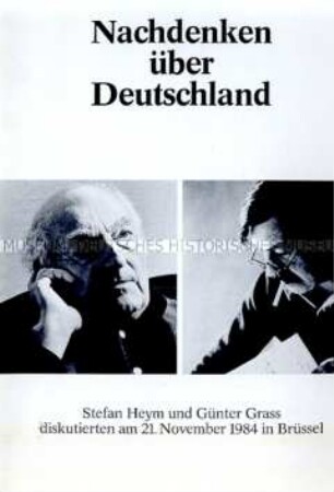 Dokumentation zu einer öffentlichen Diskussion mit Stefan Heym und Günter Grass über die Zukunft Deutschlands