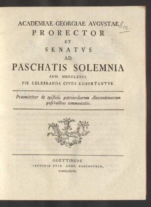 1776: Academiae Georgiae Avgvstae Prorector Et Senatvs Ad Paschatis Solemnia Ann. MDCCLXXVI Pie Celebranda Cives Exhortantvr