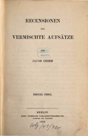 Kleinere Schriften, 4. Recensionen und vermischte Aufsätze ; Theil 1