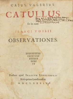 Cajus Valerius Catullus Et in eum Isaaci Vossii Observationes