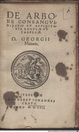 De Arbore Consangvinitatis Et Affinitatis, Regvlae Et Tabellae. D. Georgii Maioris