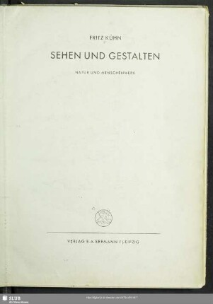 Sehen und Gestalten : Natur und Menschenwerk