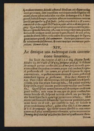 XIV. Ac denique una eademque cum conventione sententia.