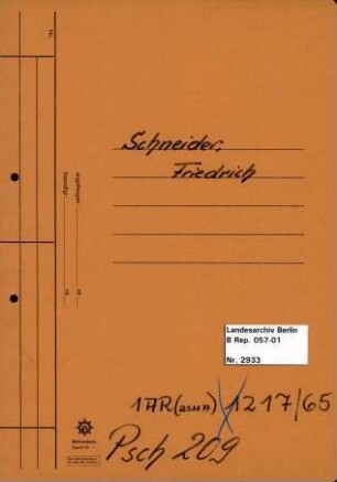 Personenheft Friedrich Schneider (*06.06.1899), Kriminalsekretär und SS-Untersturmführer