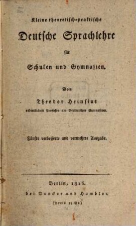 Kleine theoretisch-praktische deutsche Sprachlehre