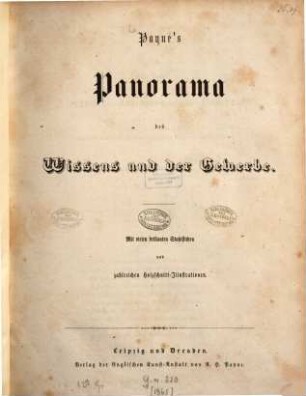 Payne's Panorama des Wissens und der Gewerbe : Mit vielen brillanten Stahlstichen und zahlreichen Holzschnitt-Illustrationen, 1