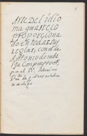 Arte del idioma guasteco [1711] : Auszüge aus dem Original-Ms. der Bibliothek Seler, Dr. Walter Lehmann 18. Mai 1924.