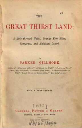 The great thirst land: a ride through Natal, Orange Free State, Transvaal and Kalahari Desert