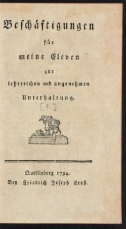 1: Beschäftigungen für meine Eleven zur lehrreichen und angenehmen Unterhaltung