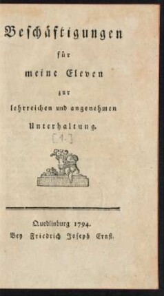1: Beschäftigungen für meine Eleven zur lehrreichen und angenehmen Unterhaltung