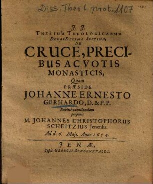 Thesium Theologicarum Decas Decima Septima, De Cruce, Precibus Ac Votis Monasticis