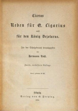 Ciceros Reden : Für den Schulgebrauch herausgegeben von Hermann Nohl. [Mit deutscher Einleitung, deutschen Anhang über das Forum in Rom zu Ciceros Zeit, und deutscher Erklärungen.]. 2