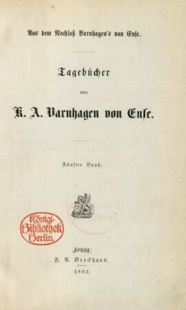 Bd. 5: Tagebücher von K. A. Varnhagen von Ense