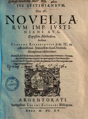 Ius Iustinianum hoc est novellarum imp. Iustiniani aug. expositio methodica