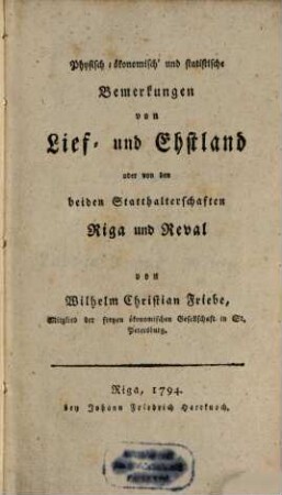 Physisch-ökonomisch und statistische Bemerkungen von Lief- und Ehstland
