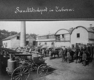 Erster Weltkrieg - "Kriegsansichten aus den Vogesen". "Sanitätsdepot in Zabern" (heute: Saverne/Dép. Bas-Rhin)