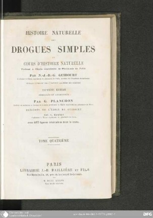 4: Histoire naturelle des Drogues simples ou Cours d'Histoire naturelle, professé à l'Ecole supérieure de Pharmacie de Paris : avec 1080 Fig.