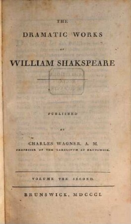 Dramatic works of William Shakespeare : in eight volumes, T. 2