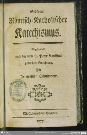 Größerer Römisch-Katholischer Katechismus : Für die grössern Schulkinder