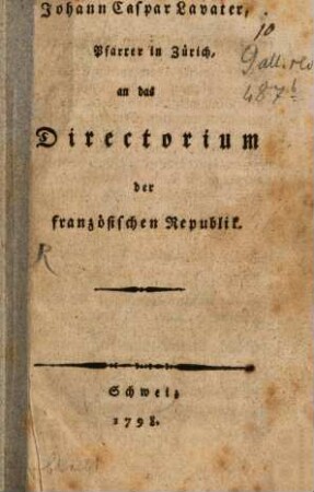 Johann Caspar Lavater, Pfarrer in Zürich, an das Directorium der französischen Republik