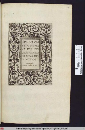 Speculum vitae humanae per decem aetatis gradus distinctum.