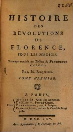 Histoire Des Révolutions De Florence, Sous Les Médicis. 1