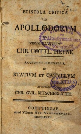 Epistola Critica In Apollodorvm Ad Virvm Illvstrem Chr. Gottl. Heyne : Accedvnt Nonnulla In Stativm Et Catvllvm