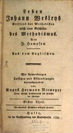 Leben Johann Wesleys Stifters der Methodisten : nebst einer Geschichte des Methodismus, 1