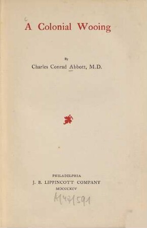 A Colonial Wooing : By Charles Conrad Abbott.