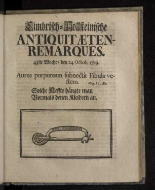 Cimbrisch-Hollsteinische Antiquitæten-Remarques. 43ste Woche/ den 24 Octob 1719.