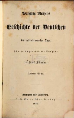 Wolfgang Menzel's Geschichte der Deutschen bis auf die neuesten Tage : in fünf Bänden. 3