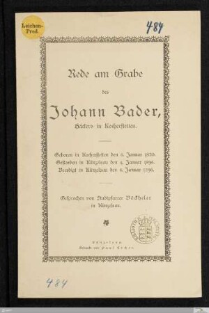 Rede am Grabe des Johann Bader, Häckers in Kocherstetten : geboren in Kocherstetten den 6. Januar 1830, gestorben in Künzelsau den 4. Januar 1896, beerdigt in Künzelsau den 6. Januar 1896