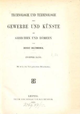 Technologie und Terminologie der Gewerbe und Künste bei Griechen und Römern, 2