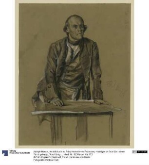 Modellstudie zu Prinz Heinrich von Preussen, Halbfigur en face über einen Tisch gebeugt, "Aus König Friedrichs Zeiten. Kriegs und Friedenshelden", 1856 (zu Bock 1071)