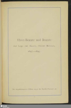 Ehren-Beamte und Beamte der Loge zur Akazie, Orient Meissen, 1847-1897