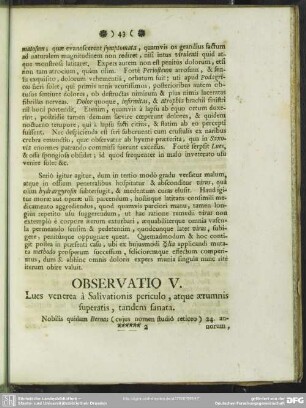 Observatio V. Lues venerea a Salivationis periculo, atque aerumnis superatis, tandem sanata