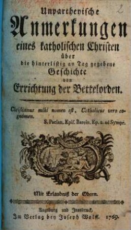 Unpartheyische Anmerkungen eines katholischen Christen über die hinterlistig an Tag gegebene Geschichte von Errichtung der Bettelorden