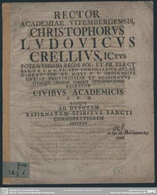Rector Academiae Vitembergensis Christophorus Ludovicus Crellius ... Civibus Academicis ... Eosque Ad Devotam Charismatn Spiritus Sancti Considerationem Invitat