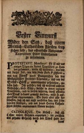 Gründliche Antwort Auf die Einwürffe Wider den Haupt-Satz: Daß ein vorher Protestantischer - hernach aber zur Catholischen Religion übertrettender Reichs-Stand das offentliche Religions-Exercitium seiner Unterthanen reformiren könne ec. : Und noch Wider andere darmit verbundene Sätze von dem Simultaneo "von der Jurisdictione Ecclesiastica" und von der Religions-Verfassung im Teutschen Reich