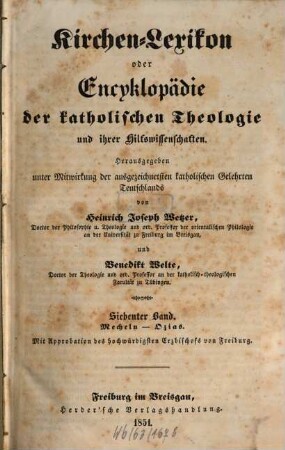 Kirchen-Lexikon oder Encyklopädie der katholischen Theologie und ihrer Hilfswissenschaften. 7, Mecheln - Ozias