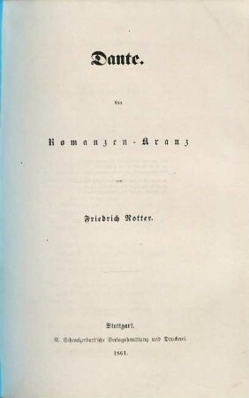 Dante Alighieri, 2. Dante : ein Romanzen-Kranz