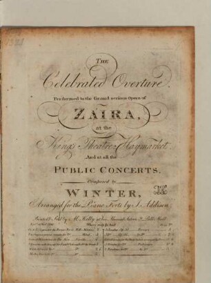 The celebrated overture performed to the grand serious opera of Zaira