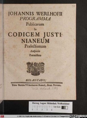 Johannis Werlhofii Programma Publicarum In Codicem Justinianeum Prælectionum Auspiciis Præmissum