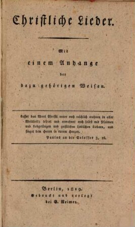 Christliche Lieder : Mit einem Anhange der dazu gehörigen Weisen