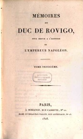 Mémoires du Duc de Rovigo, pour servir à l'histoire de l'empereur Napoléon. 3