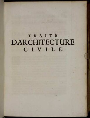 Traité D'Architecture Civile.