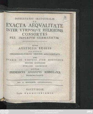 Dissertatio Inavgvralis De Exacta Aeqvalitate Inter Vtrivsqve Religionis Consortes Per Imperivm Germanicvm
