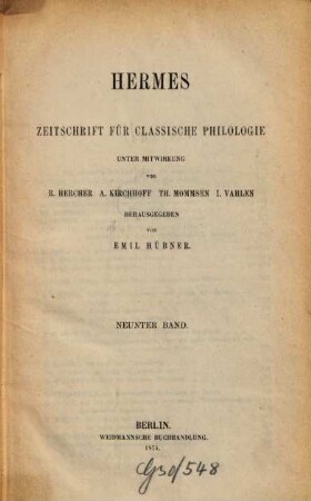 Hermes : Zeitschrift für klassische Philologie. 9, 9. 1875