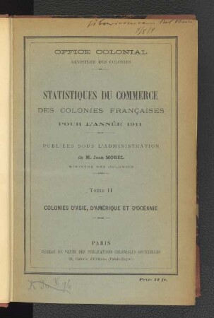 1911, Tome 2, Colonies d'Asie, d'Amérique et d'Océanie: Statistiques du commerce des Colonies françaises