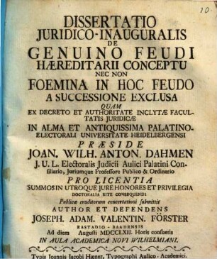 Diss. iur. inaug. de genuino feudi haereditarii conceptu, nec non foemina in hoc feudo a successione exclusa